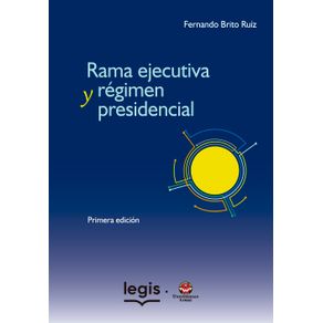 Rama-ejecutiva-y-Regimen-presidencial