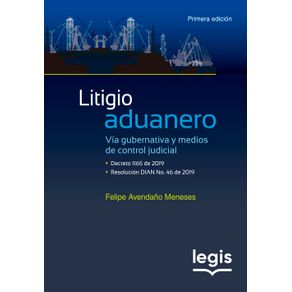 Litigio-aduanero-Via-gubernativa-y-medios-de-control-judicia