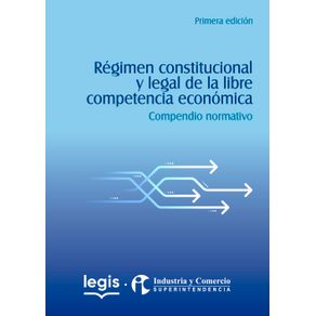 Regimen-constitucional-y-legal-de-la-libre-competencia-economica